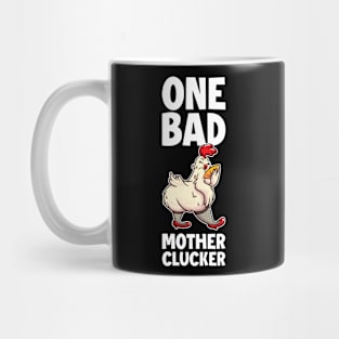 One Bad Mother Clucker Funny Chicken Gift Mug